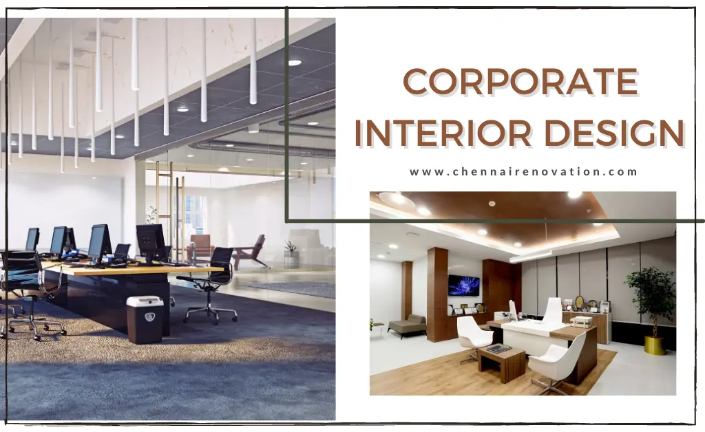 Corporate Interior Designers in T.Nagar Chennai